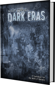 World of Darkness Dark Eras