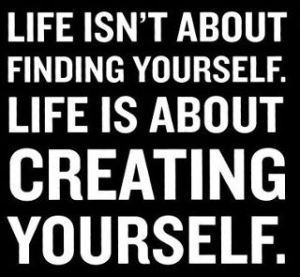 Creating yourself