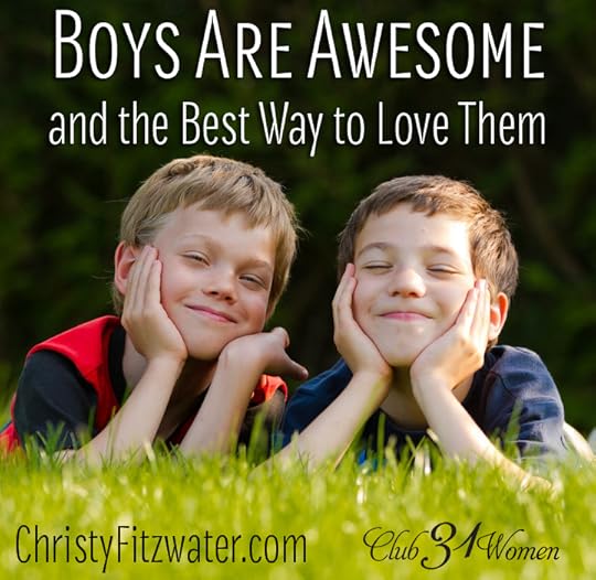 Boys Are Awesome and the Best Way to Love Them
