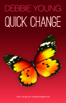 Cover of Quck Change flash fiction collection