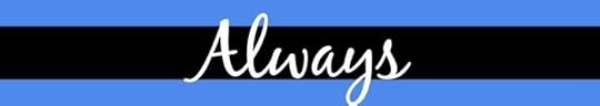 “Everything about Him is Always.”