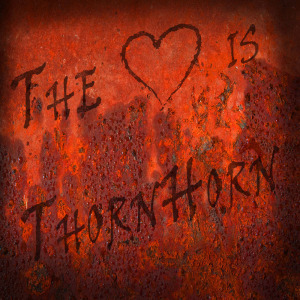 the heart is thornhorn