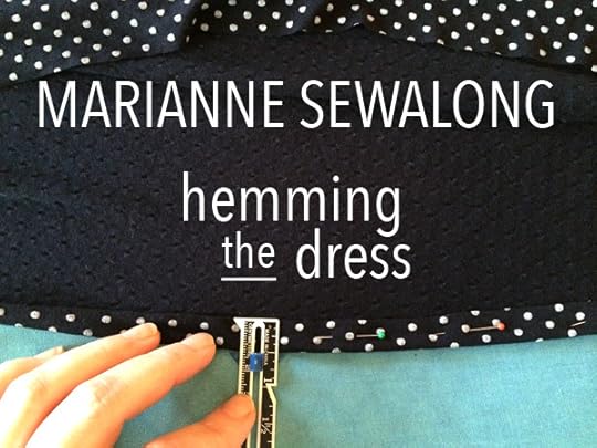marianne dress sew-along- hemming the dress