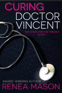 Curing Doctor Vincent - Renea Mason - Erotic Romance