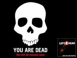 you are dead