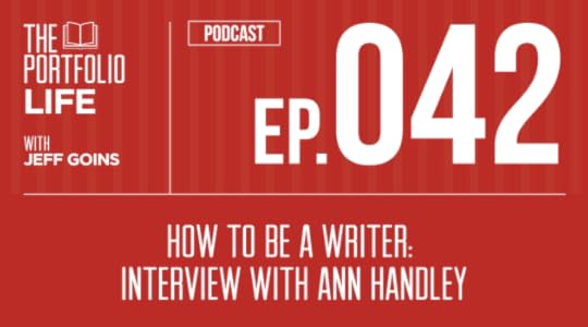 042: How to Be a Writer: Interview with Ann Handley [Podcast]
