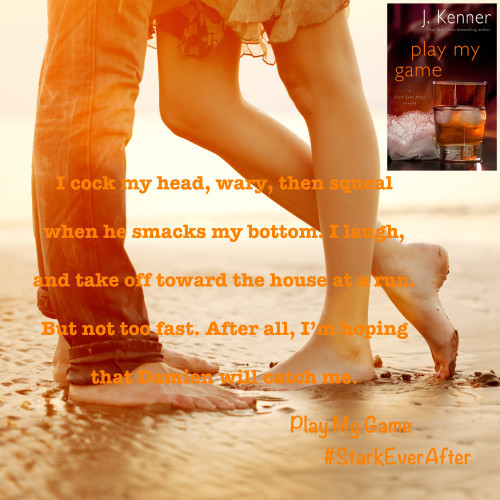 Play My Game - Stark Ever After - J Kenner - Catch Me