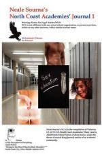 Neale Sourna's North Coast Academies' Journal 1, Neale Sourna's North Coast Academies' Diary Vol. 1-3 Compiled - Neale Sourna