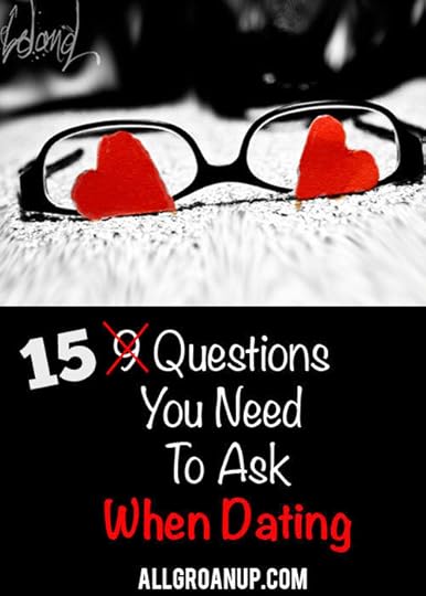 15 Questions You Need to Ask When Dating | AllGroanUp.com