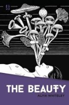The Beauty by Aliya Whiteley