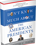 Don't Know Much About® the American Presidents (Hyperion Paperback-April 15, 2014)