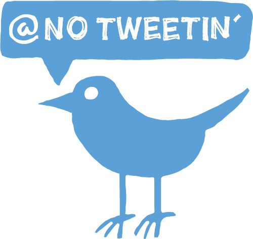 No Tweeting