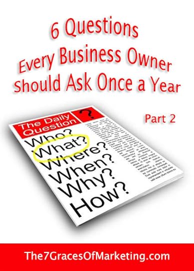 6 Questions Every Business Owner Should Ask Once a Year – Part 2