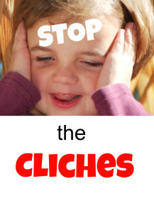 stop the cliches