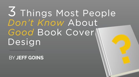 Three Things Most People Don't Know About Book Cover Design