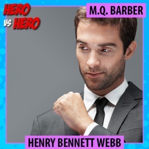 Henry Bennett Webb, Hero Vs. Hero competition