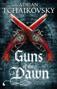 Buy Guns of the Dawn by Adrian Tchaikovsky: Book