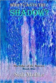 What Casts the Shadow The Edge of the Known