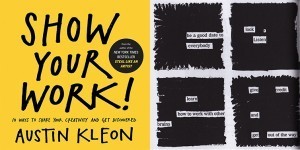 Show-Your-Work-Austin-Kleon
