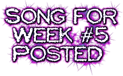 Song for<br /> Week #5<br /> Posted