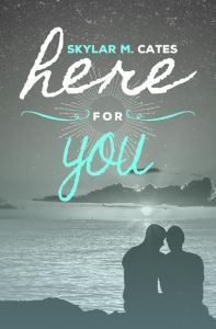 Here for You - Skylar Cates