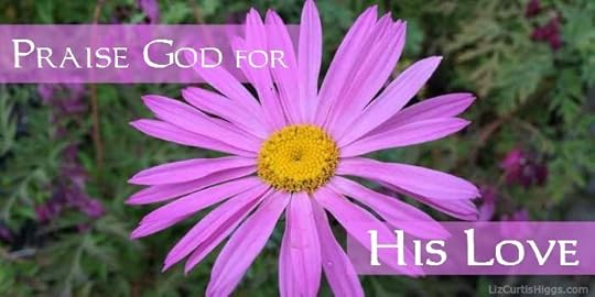 Praise God for His Love