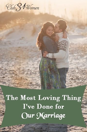The Most Loving Thing I've Done For Our Marriage