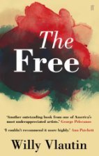 The Free: A Novel by Willy Vlautin