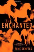 The Enchanted: A Novel by Rene Denfeld