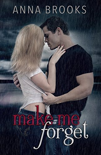 Make Me Forget (It's Kind Of Personal Book 1)