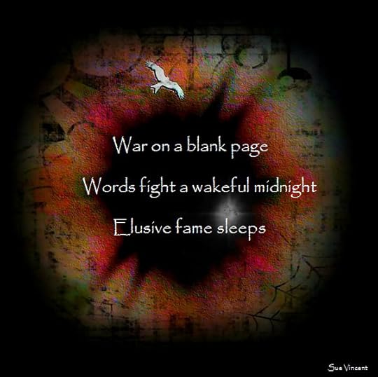 War on a blank page Words fight a wakeful midnight Elusive fame sleeps