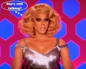  photo RuPauls-Drag-Race-6x2-RuPaul-meme_zps23b15dee.jpg