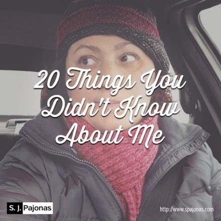 SPajonas_20ThingsYouDidntKnowAboutMe