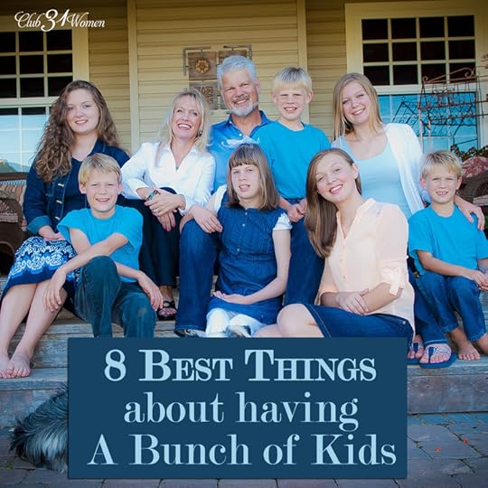 8 Best Things about having A Bunch of Kids