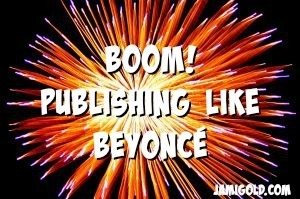 Firework explosion with text: Boom! Publishing Like Beyoncé