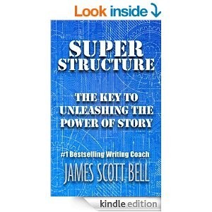 Super Structure by James Scott Bell
