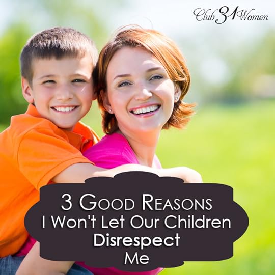3 Good Reason I Won't Let Our Children Disrespect Me