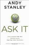 Ask It: The Question That Will Revolutionize How You Make Decisions