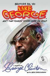 Brothas+Be,+Yo+Like+George,+Ain't+That+Funkin'+Kinda+Hard+on+You?