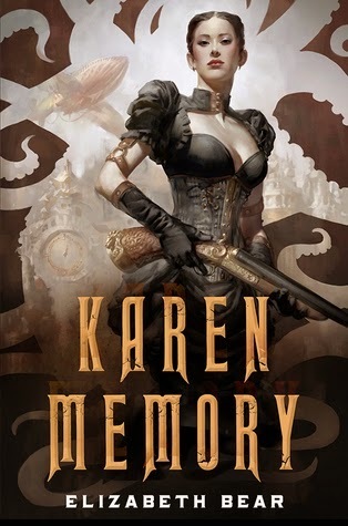 Karen Memory by Elizabeth Bear steampunk fantasy