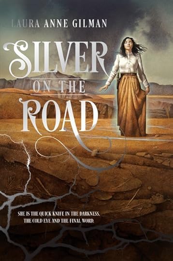 SILVER ON THE ROAD editorial revision - Laura Anne Gilman