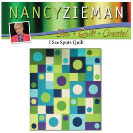 I See Spots Quilt Project Sheet by Nancy Zieman