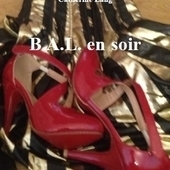 B.A.L. en soir de Catherine Lang en livre numérique chez Les ateliers de Grandhoux