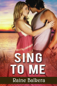 Sing To Me