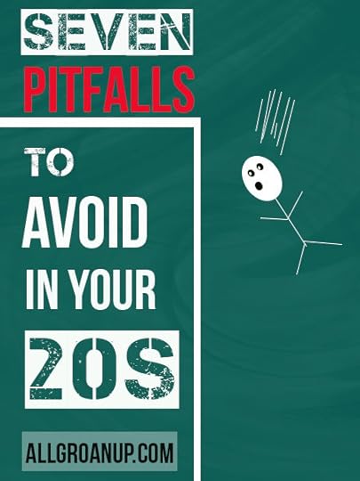 7 Pitfalls to Avoid in Your 20s
