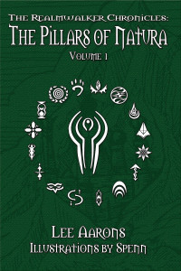 The Realmwalker Chronicles: The Pillars of Natura, Volume 1