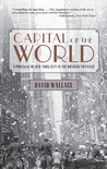 Capital of the World: A Portrait of New York City in the Roaring Twenties