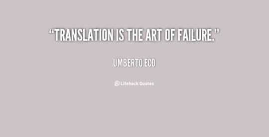 quote-Umberto-Eco-translation-is-the-art-of-failure-12333