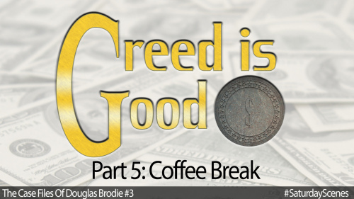 Greed-Is-Good-Part-5