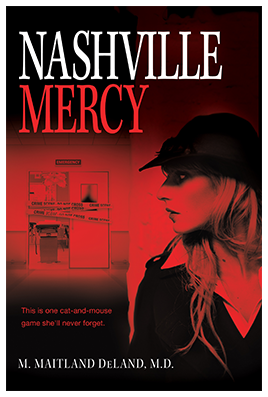 Nashville Mercy, by M. Maitland DeLand, MD